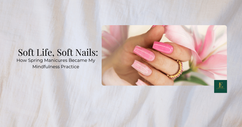 Soft Life, Soft&nbsp;Nails: